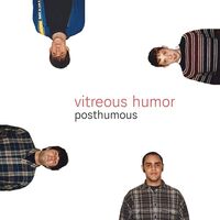 Vitreous Humor - Posthumous vinyl cover
