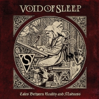 Void Of Sleep - Tales Between Reality And Madness vinyl cover