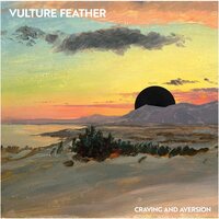 Vulture Feather - Craving and Aversion vinyl cover