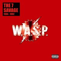W.A.S.P. - 7 Savage (Second Edition Box, 60 Page Book, Poster) vinyl cover