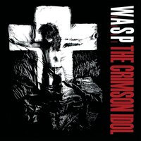 W.A.S.P. - The Crimson Idol vinyl cover