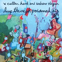 W.Cullen Hart - Leap Through Poisoned Air vinyl cover
