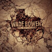 Wade Bowen - Solid Ground vinyl cover