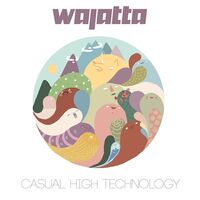 Wajatta - Casual High Technology vinyl cover