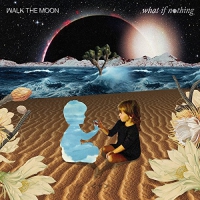 Walk The Moon - What If Nothing vinyl cover