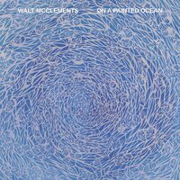 Walt McClements - On a Painted Ocean vinyl cover