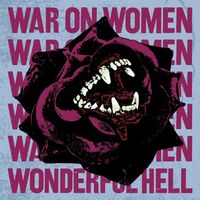 War On Women - Wonderful Hell vinyl cover