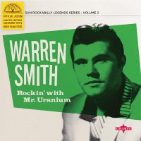 Warren Smith - Rockin` With Mr. Uranium vinyl cover
