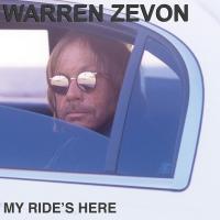 Warren Zevon - My Ride's Here vinyl cover