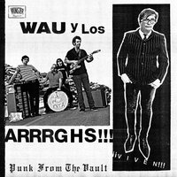 Wau y Los Arrrghs - !!!Viven!!! vinyl cover