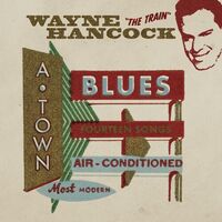 Wayne Hancock - A-Town Blues vinyl cover