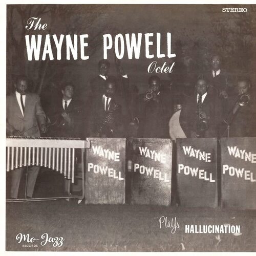 Wayne Powell Octet - Plays Hallucination
