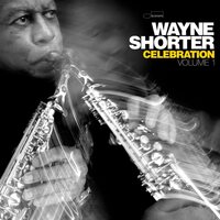 Wayne Shorter - Celebration, Volume 1 vinyl cover