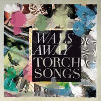 Ways Away - Torch Songs vinyl cover