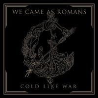 We Came As Romans - Cold Like War (White) vinyl cover