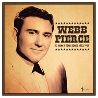 Webb Pierce - 17 Honky Tonk Songs vinyl cover