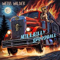 Webb Wilder - Hillbilly Speedball vinyl cover