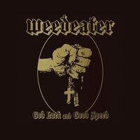 Weedeater - God Luck And Good Speed Ltd. Ed. Transparent Sea vinyl cover