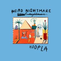 Weird Nightmare - Hoopla vinyl cover