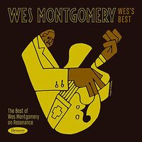 Wes Montgomery - Wes's Best: The Best Of Wes Montgomery On Resonance vinyl cover