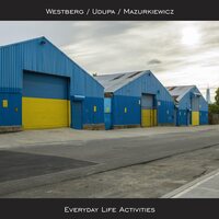 Westberg & Udupa & Mazurkiewicz - Everyday Life Activities vinyl cover