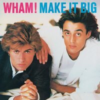 Wham! - Make It Big vinyl cover