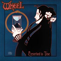 Wheel - Preserved In Time vinyl cover