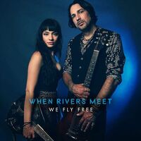 When Rivers Meet - We Fly Free vinyl cover