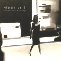 When The Sun Hits - Immersed Within Your Eyes vinyl cover