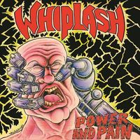 Whiplash - Power & Pain (Limited Silver) vinyl cover