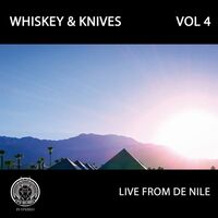 Whiskey And Knives - Live From De Nile: Vol 4 vinyl cover
