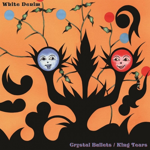 White Denim - Crystal Bullets / Kings Tears
