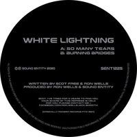 White Lightning - So Many Tears