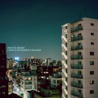 White Ward - Love Exchange Failure vinyl cover