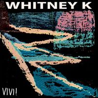 Whitney K - Vivi vinyl cover