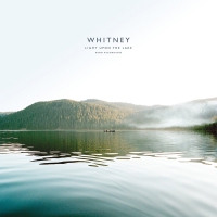 Whitney - Light Upon The Lake: Demo Recordings vinyl cover