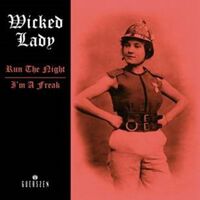 Wicked Lady - Run The Night / I'm A Freak vinyl cover