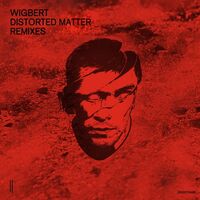 Wigbert - Distorted Matter: Remixes vinyl cover