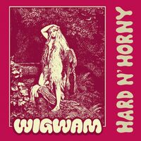 Wigwam - Hard & Horny vinyl cover