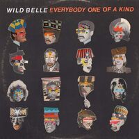 Wild Belle - Everybody One Of A Kind vinyl cover
