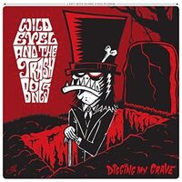Wild Evel & Trashbones - Digging My Grave vinyl cover