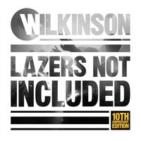 Wilkinson - Lazers Not Included (10th Anniversary) vinyl cover