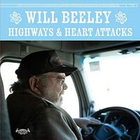 Will Beeley - Highways & Heart Attacks vinyl cover