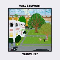 Will Stewart - Slow Life vinyl cover