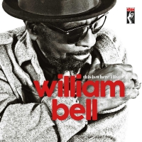 William Bell - This Is Where I Live vinyl cover