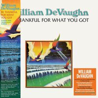 William DeVaughn - Be Thankful For What You Got  vinyl cover