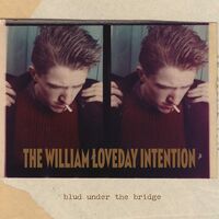 William Loveday Intention - Blud Under The Bridge vinyl cover