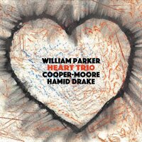 William Parker - Heart Trio vinyl cover
