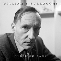 William S. Burroughs - Curse Go Back vinyl cover