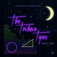 Willie & Darren Eboli Graff - Tribeca Tapes Pt2 vinyl cover